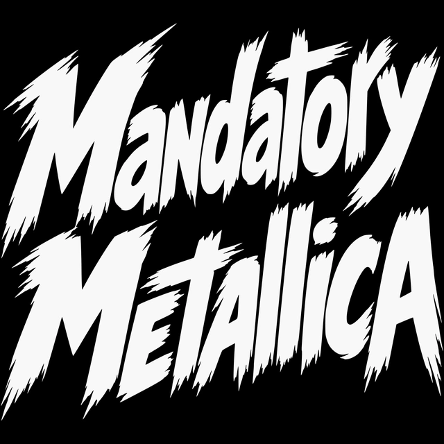 Mandatory Metallica